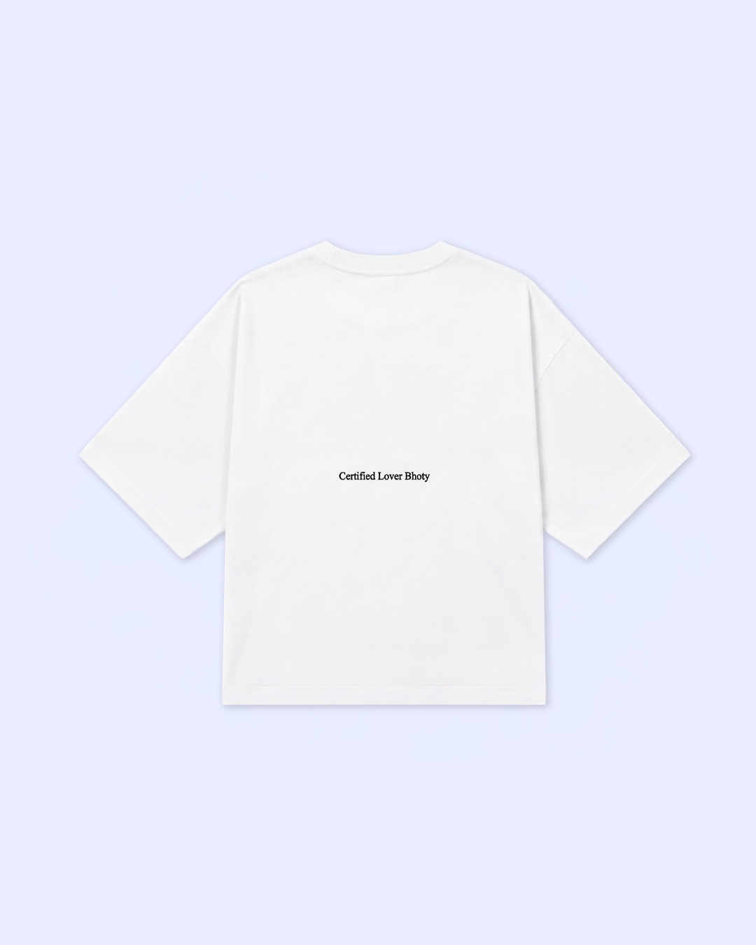 CERTIFIED LOVER BHOTY TEE